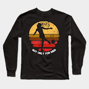 Not only for men Long Sleeve T-Shirt